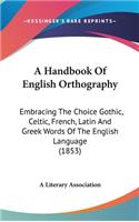 A Handbook Of English Orthography