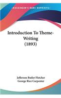 Introduction To Theme-Writing (1893)