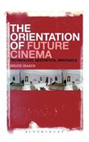 The Orientation of Future Cinema