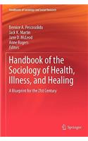 Handbook of the Sociology of Health, Illness, and Healing