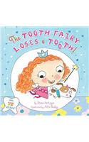 The Tooth Fairy Loses a Tooth!