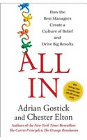 All in: How the Best Managers Create a Culture of Belief and Drive Big Results