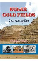 Kolar Gold Fields - Down Memory Lane