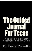 The Guided Journal For Teens