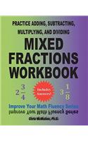 Practice Adding, Subtracting, Multiplying, and Dividing Mixed Fractions Workbook