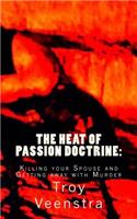 The Heat of Passion Doctrine