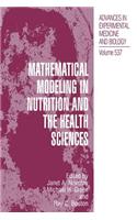 Mathematical Modeling in Nutrition and the Health Sciences