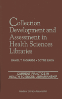 Collection Development and Assessment in Health Sciences Libraries