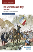 Access to History: The Unification of Italy 1789-1896 Fourth Edition: (Access to History)