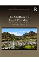 THE CHALLENGE OF LEGAL PLURALISM