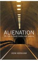 Alienation: My Life in Saudi Arabia and America(English)