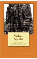 Vishnu Speaks: Messages of Enlightenment from the Ancient Deity