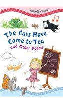 The Cats Have Come to Tea and Other Poems: (Favorite Poems)