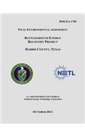 Final Environmental Assessment - Battleground Energy Recovery Project, Harris County, Texas (DOE/EA-1769)