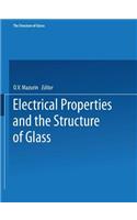 Electrical Properties and the Structure of Glass / Elektricheskie Svoistva I Stroenie Stekla / Стеклообразное Состояние Элeкtpические Своиства и Строени Стекла