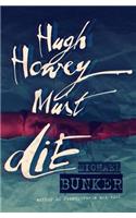 Hugh Howey Must Die!