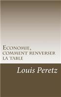 Economie, comment renverser la table: re-occupy "wall street" ?(French)