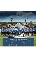 Heroes of the Gridiron: The story of the El Dorado Cougars' comeback The perfect season of 2014(English)