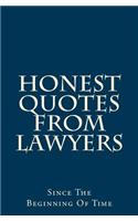 Honest Quotes From Lawyers