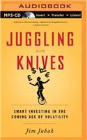 Juggling with Knives