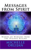 Messages from Spirit: Words of Widsom from the Higher Realms(English)