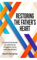 Restoring the Father's Heart