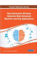 Next-Generation Wireless Networks Meet Advanced Machine Learning Applications