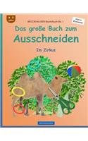 BROCKHAUSEN Bastelbuch Bd. 1 - Das große Buch zum Ausschneiden