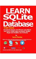 Learn SQLite Database - Crash course: All Android phones and iPhones uses SQLite and many mobile apps developed, Google, Skype and DropBox use it directly.