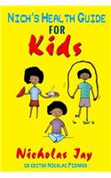 Nich's Health Guide for Kids