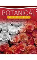 Botanical Garden GRAYSCALE Coloring Books for Beginners Volume 3