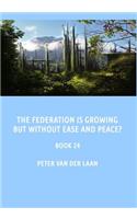 The Federation is growing but without ease and peace?: (10 Uvanda and the Federation)