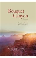 Bouquet Canyon: Poetry: Love, Nature, Myth and Metaphysics