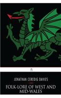 Folk-Lore of West and Mid-Wales