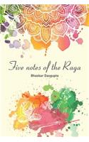Five Notes of the Raga