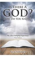 Is There A God? How Do You Know?