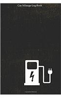 Gas Mileage Log Book: Vehicle Maintenance Tracker; Charger