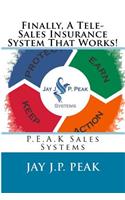 Finally, A Tele-Sales Insurance System That Works!