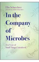 In the Company of Microbes