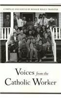 Voices from Catholic Worker