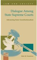 Dialogue Among State Supreme Courts