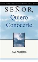 Señor Quiero Conocerte / Lord, I Want to Know You