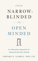 From Narrow-Blinded to Open Minded