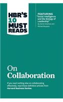 HBR's 10 Must Reads on Collaboration (with featured article "Social Intelligence and the Biology of Leadership," by Daniel Goleman and Richard Boyatzis)