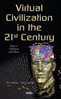 Virtual Civilization in the 21st Century