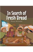 In Search of Fresh Bread