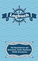 Logbuch für Bootsfahrten mit Motorboot, Yacht, Segelboot, Schiff, Katamaran: Bordbuch für Kapitän, Segler und Crew. Schiffstagebuch, Meilenbuch für Boot, Segelyacht, Sportboot, Motoryacht und Zubehör. Perfektes Geschenk, Gesc