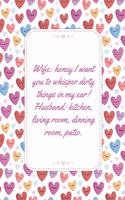 Wife Honey I Want You To Whisper