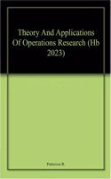 Theory And Applications Of Operations Research (Hb 2023)