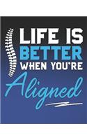 Life Is Beter When You're Aligned